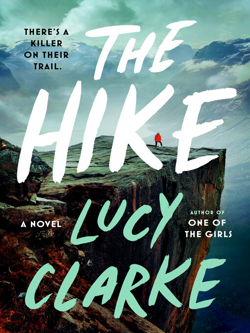 Title details for The Hike by Lucy Clarke - Available